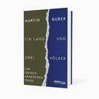 "Martin Buber: Ein Land und Zwei Völker. Zur jüdisch-arabischen Frage." Ein Buch mit zweigeteiltem Cover in Oliv und Blau.