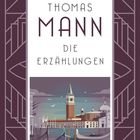 THOMAS MANN DIE ERZÄHLUNGEN. Illustration einer venezianischen Szene mit Gondeln und einem Turm vor pastellfarbenem Himmel.