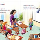 Links steht: „Die neue Klasse. Mila ist aufgeregt. Heute ist ihr erster Schultag in der neuen Klasse.” Rechts sagt die Lehrerin: „Willkommen, Mila! Setz dich neben Anni.“ Eine Lehrerin begrüßt Mila in einem Klassenzimmer. Schüler sitzen an Tischen.