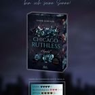 WENN LORENZO MORETTI FINSTERNIS IST, bin ich seine Sonne! Buchcover mit blauen Rosen, Titel "CHICAGO RUTHLESS".