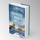 „Jean-Claude Vinet: Trügerisches La Rochelle. Commissaire Chevalier ermittelt an der Atlantikküste.“ Buchcover, Hafenszene.