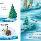Texte: „Er rutscht aus...“, „PLITSCH, PLATSCH!“, „WUUUSCH!“, „HIIILFE!“.

Ein Igel rutscht in einen Bach, wird von der Strömung mitgerissen und ruft um Hilfe. Bäume im Hintergrund.