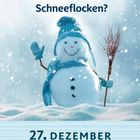 Text: "Wie schnell fallen Schneeflocken? 27. Dezember, Montag." Illustration: Schneemann mit Mütze, Schal, Handschuh.