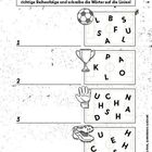"Was ist hier abgebildet? Bringe die Buchstaben in die richtige Reihenfolge und schreibe die Wörter auf die Linien!"  
1: Ball, 2: Pokal, 3: Handschuh, 4: Schuhe.