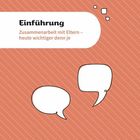 Einführung: Zusammenarbeit mit Eltern - heute wichtiger denn je. Zwei Sprechblasen-Illustrationen auf gestreiftem Hintergrund.