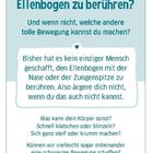 Text fordert auf, die Nase mit dem Ellenbogen zu berühren und ermutigt, andere Bewegungen auszuprobieren.