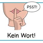 Text: "PSST!" und "Kein Wort!"  
Illustration: Finger auf Lippen als Zeichen zum Schweigen.