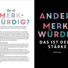 Links: "Bin ich merkwürdig?" Rechts: "Anders merkwürdig, das ist deine Stärke". Bunte und schwarze Hintergründe.