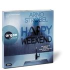 Cover eines Hörbuchs: "Arno Strobel - Happy Weekend". Untertitel: "Die perfekte Auszeit. Euer schlimmster Albtraum".
