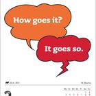 Zwei orange und rote Sprechblasen: "How goes it?" und "It goes so." Darunter Kalender: 3. Mai, Montag, 18. Woche.