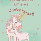„Freundlichkeit ist eine Zauberkraft!“ Illustration von zwei Einhörnern, einem großen und einem kleinen. Pastellfarbene Sterne.