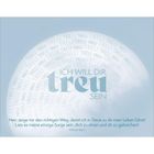 „Ich will dir treu sein.“ Psalm 86,11. „Treu“ in vielfacher Wiederholung. Hellblauer Hintergrund.