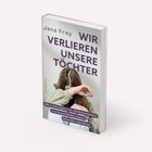 Buchtitel: "WIR VERLIEREN UNSERE TÖCHTER" von Jana Frey. Eine junge Frau verbirgt ihr Gesicht.