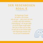 DER REGENBOGEN ROSALIE: Ein Gedicht über Rosalie, den Regenbogen, der heute fantasievoll, aber nicht bunt ist. Zeichnung: Regenbogen.