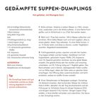 Gehalt: Rezept für gedämpfte Suppen-Dumplings. Zutaten: Brühe, Gelatine, Mehl, Gewürze. Zubereitung: Brühe erhitzen, Teig kneten.