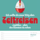 "Ich wollte dir einen Witz über Zeitreisen erzählen – aber den kanntest du schon." Illustration: Eieruhr als Huhn. Mai/Juni 2027.