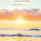 Text: "Die Sonne erwacht, schenkt dir einen neuen Tag voll Licht und Wärme." Darunter der Name Ulla Keleschovsky. Ein Sonnenaufgang am Meer.