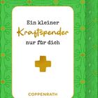 Text: "Ein kleiner Kraftspender nur für dich", "COPPENRATH". Illustration: Grüne Box mit Mustern und einem goldenen Kreuz.