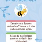 BONUS-AUFGABEN  
Kannst du das Summen nachmachen? Summe erst leise und dann immer lauter.  
Kannst du eine Melodie summen, vielleicht dein Lieblingslied?  
Illustration einer niedlichen Biene.