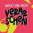 Text: "WOLLT IHR MICH VERARSCHEN". Hintergrund in Rosa mit grünen Akzenten und abstrakten Formen.