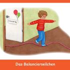 "Klasse 1a" an Tür. Kind balanciert auf einem Seil. Links Tür mit Ballons, rechts grüne Wand. "Das Balancierseilchen" unten.