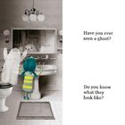 Texte: "Have you ever seen a ghost?" und "Do you know what they look like?". Illustration: Kind im Badezimmer mit Geisterbild im Spiegel.