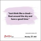"Just think like a cloud—float around the sky and have a good time." Montag, 31. Mai. Lila Pinselstrich-Hintergrund.