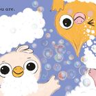 Text: "Ah! There you are. Silly billies." Illustration von vier bunten Vögeln, umgeben von Seifenblasen und Schaum.