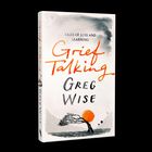 "TALES OF LOSS AND LEARNING Grief Talking Greg Wise." A Baum in Wind mit oranger Sonne im Hintergrund.