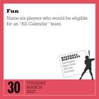 Text: "Fun. Name six players who would be eligible for an 'All-Calendar' team."  
"Baseball Birthdays: Alex Bregman, Ripper Collins, Chris Sale, Dick Fowler"  
Datum: Dienstag, 30. März 2027.  
Illustration: Silhouette eines Baseballspielers.