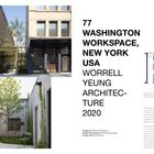 77 Washington Workspace, New York, USA, Worrell Yeung Architecture, 2020. Plan, Gebäudeansicht, Garten mit Möbeln.