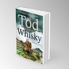 "Der Tod trinkt Whisky" von Christian Humberg, Kriminalroman. Landschaft mit Whiskyfässern und Bergen im Hintergrund.