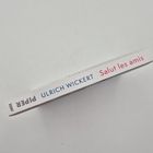 Der Buchrücken zeigt: "ULRICH WICKERT", "Salut les amis", "PIPER", Nummer "32257".