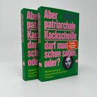Zwei Bücher mit grünem Cover und pinkem Text: "Aber patriarchale Kackscheiße darf man schon sagen, oder?" von Alexandra Zykunov.