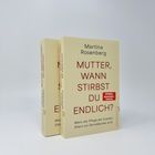 Zwei Bücher mit dem Titel "Mutter, wann stirbst du endlich?" von Martina Rosenberg. Beige Cover, roter Text.
