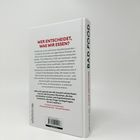 Der Text beschreibt, wie Ernährung zum politischen Streitfeld wurde und Manipulationen der Lebensmittelindustrie aufdeckt.