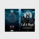 Covertext: "Call it Magic: Wolfsgeheimnis 3" von Cat Dylan. Illustration mit mysteriösem Schloss, Vollmond und Krallen.