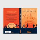 Titel: "Atlas, Elena und das Ende der Welt". Autorin: Anna Woltz. Silhouette: Zwei Figuren und Bäume vor einem orangefarbenen Sonnenuntergang.