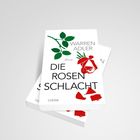 "Die Rosenschlacht" von Warren Adler. Rote Rose mit grünen Blättern auf weißem Hintergrund. Logo: Lübbe.