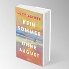 Text: “Lucy Astner, Kein Sommer ohne August, Roman, Lübbe.” Cover: Bunte Landschaft mit zwei Personen am Strand.