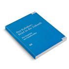 Buchtitel "Ilya Kabakov: Brief in die Zukunft". Autor: Ein Gespräch mit Claudia Jolles. Blaues Cover.