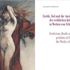 Links ist eine Illustration einer nackten Frau mit erhobenen Armen neben einem Mann. Text beschreibt Erotik und Tod.