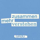 Texte: "zusammen", "mehr", "verstehen", "GRAU". Wörter in weißen Feldern auf blauem Hintergrund, klare Anordnung.
