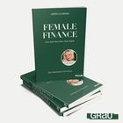 "Female Finance: Dein Geld. Dein Leben. Deine Regeln. Der Finanzguide für Frauen." Drei grüne Bücher, Foto einer Frau.