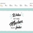 MÄRZ 2027. 8 Mo. Frauentag. "Wollen ist wie Machen, nur fauler." Illustration mit dekorativem Rahmen und Schrift.