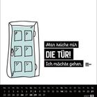 „Man reiche mir DIE TÜR! Ich möchte gehen.“ Eine gezeichnete Tür daneben, Kalender unten: März 2027.