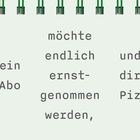 „Mein Gym-Abo möchte endlich ernstgenommen werden,“ steht dort, gefolgt von „und bestellt direkt eine Pizza.“ Es ist in Notizblock-Optik gestaltet.