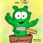 "Manchmal ist das Leben eine Tussi!" Ein grüner Kaktus mit Schildern: "Umärmerle?" und "Widerstand zwecklos". Illustration.