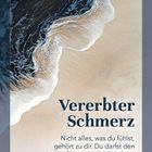 "Vererbter Schmerz. Nicht alles, was du fühlst, gehört zu dir." Welle trifft auf Sand in ruhigem, harmonischem Stil.