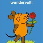 „Du bist wundervoll!“ steht über einer Zeichnung einer orangefarbenen Maus mit Rose auf blauem Hintergrund.